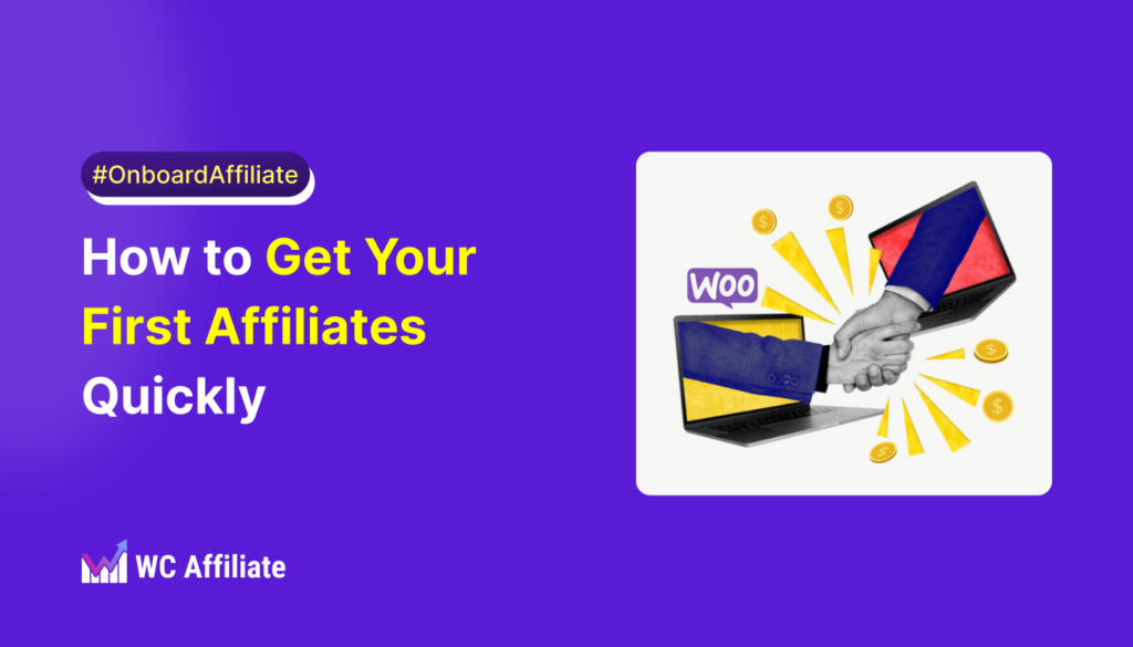 How to recruit your first 10 affiliates